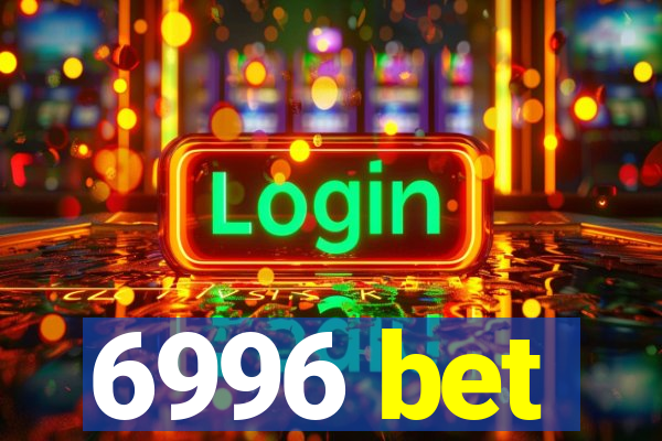 6996 bet